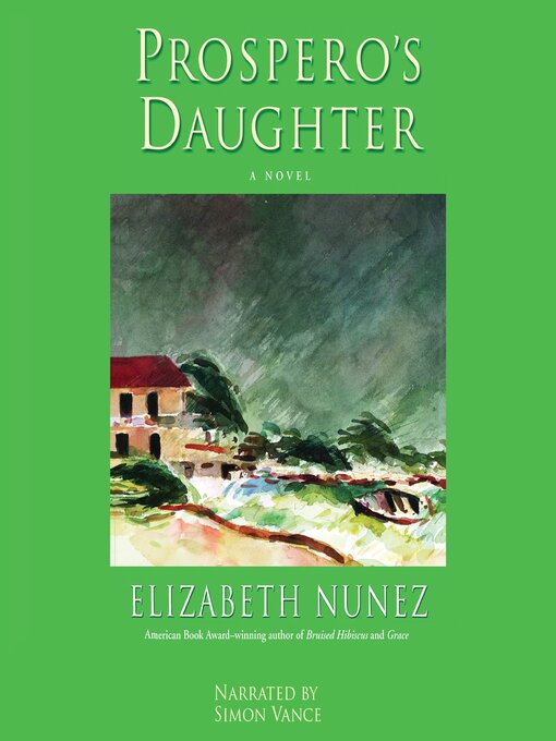 Title details for Prospero's Daughter by Elizabeth Nunez - Available